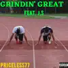 Priceless77 - Grindin' Great (feat. J.S) - Single